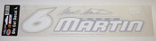 #6 Mark Martin - NASCAR Vinyl Diecut Decal 17x4